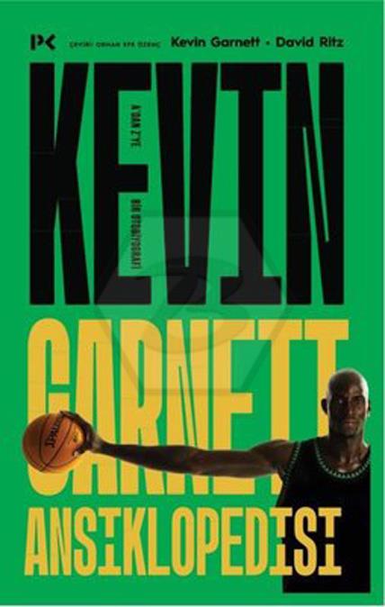 Kevin Garnett Ansiklopedisi - Adan Zye Bir Otobiyografi