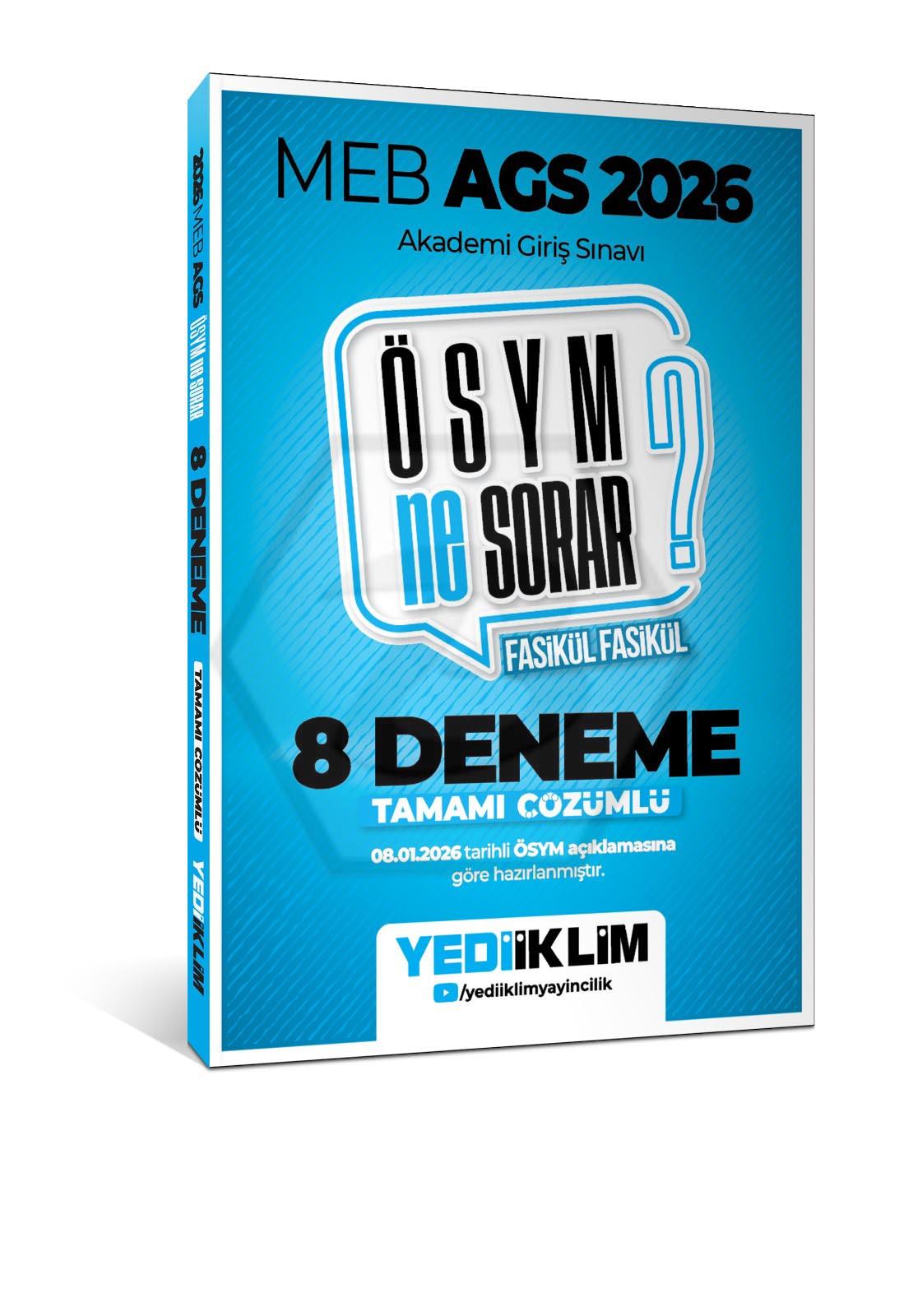 2026 MEB AGS ÖSYM Ne Sorar Tamamı Çözümlü 8 Fasikül Deneme Sınavı (08.01.2026 Tarihli Açıklamaya Göre)