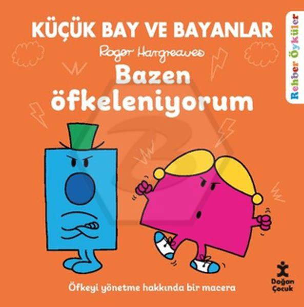 Küçük Bay ve Bayanlar Rehber Öyküler Bazen Öfkeleniyorum