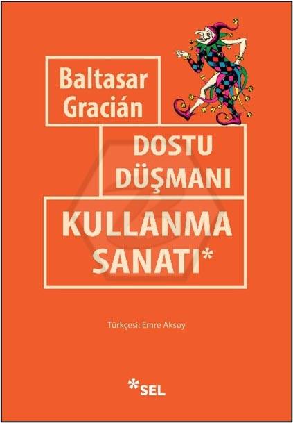 Dostu Düşmanı Kullanma Sanatı