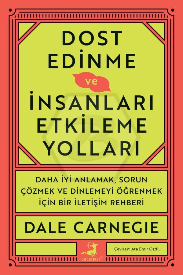 Dost Edinme ve İnsanları Etkileme Yolları