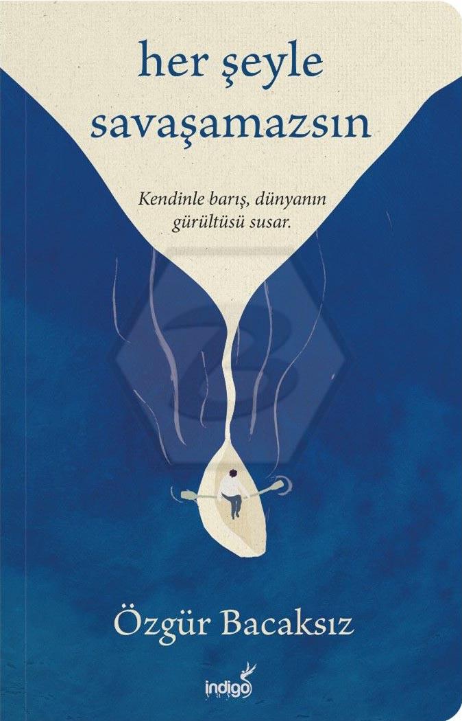 Her Şeyle Savaşamazsın