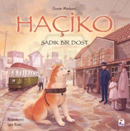 Haçiko – Sadık Bir Dost