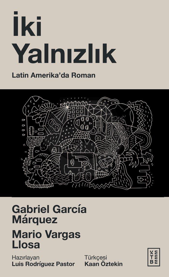 İki Yalnızlık - Latin Amerika’da Roman