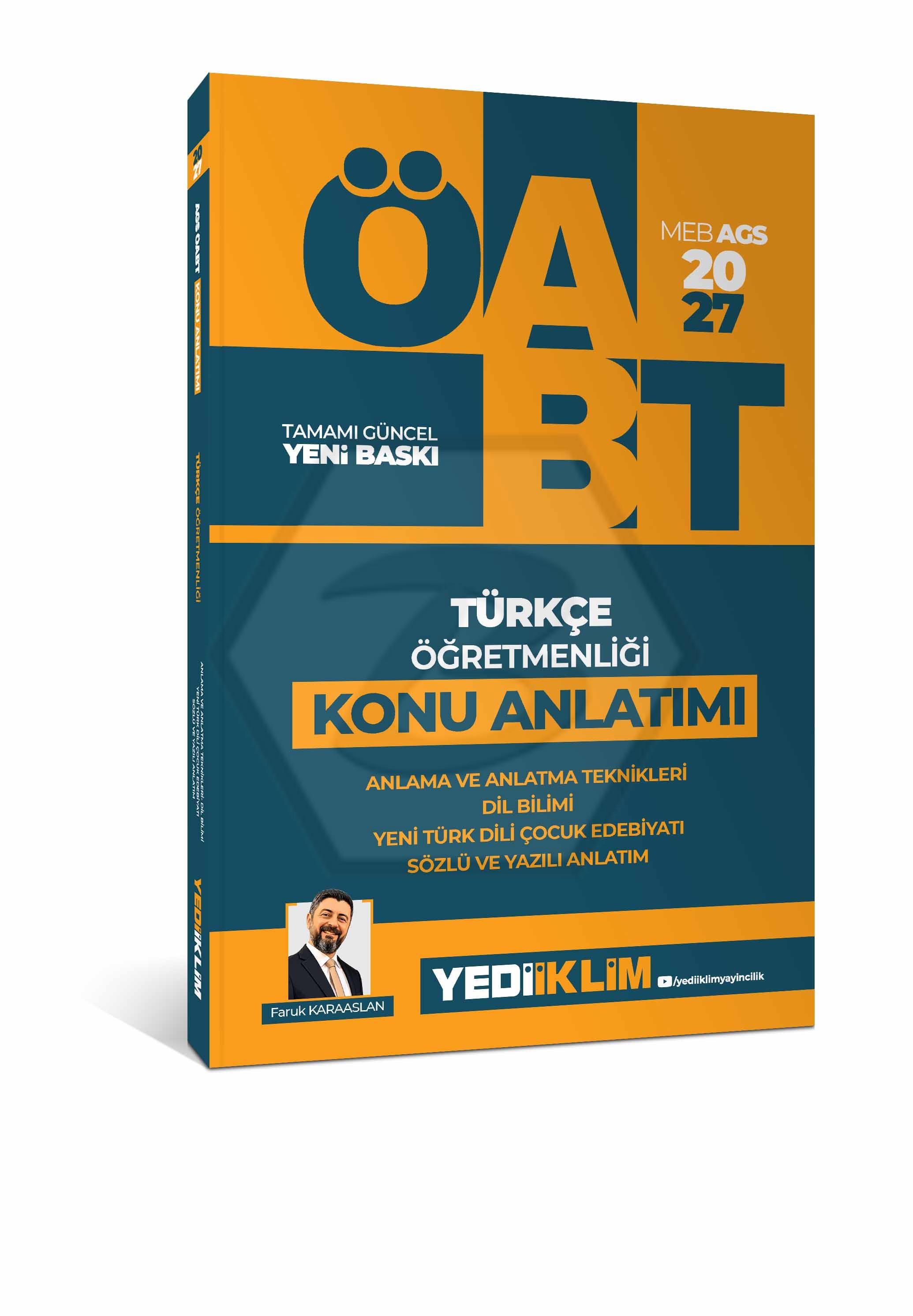2027 MEB AGS ÖABT Türkçe Öğretmenliği Anlama ve Anlatma Teknikleri, Dil Bilim, Yeni Türk Dili, Çocuk Edebiyatı, Sözlü ve Yazılı Anlatım Konu Anlatımı