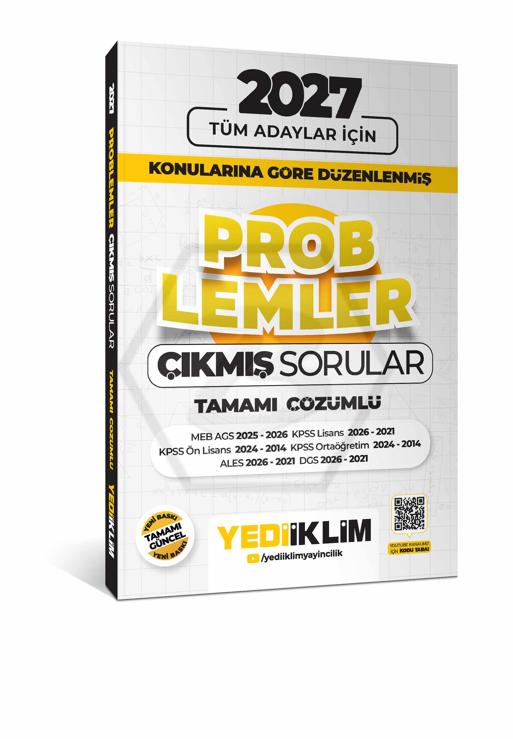 2027 Tüm Adaylar İçin Problemler Konularına Göre Düzenlenmiş Tamamı Çözümlü Çıkmış Sorular