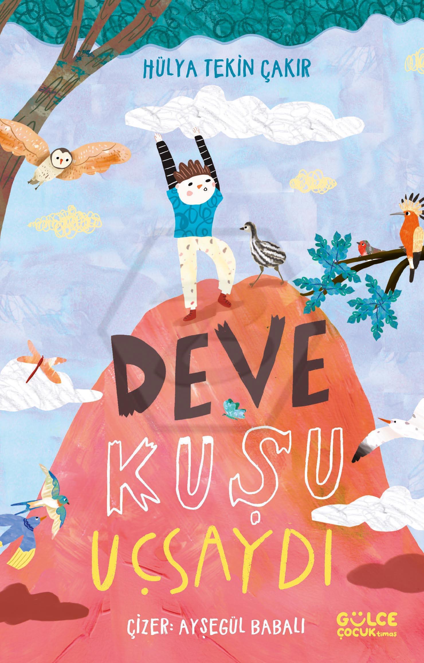 Deve Kuşu Uçsaydı