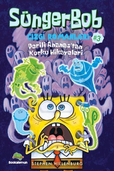 Süngerbob Çizgi Romanları 3 - Perili Ananastan Korku Hikayeleri