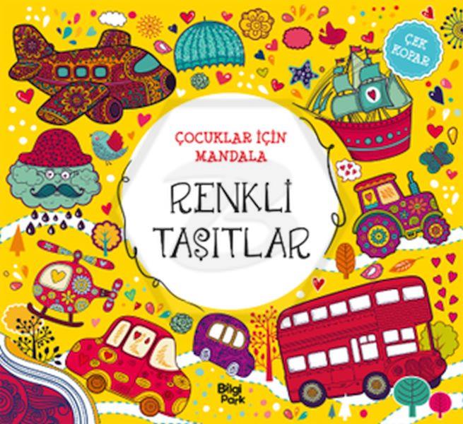 Çocuklar İçin Mandala – Renkli Taşıtlar - Çek Kopar