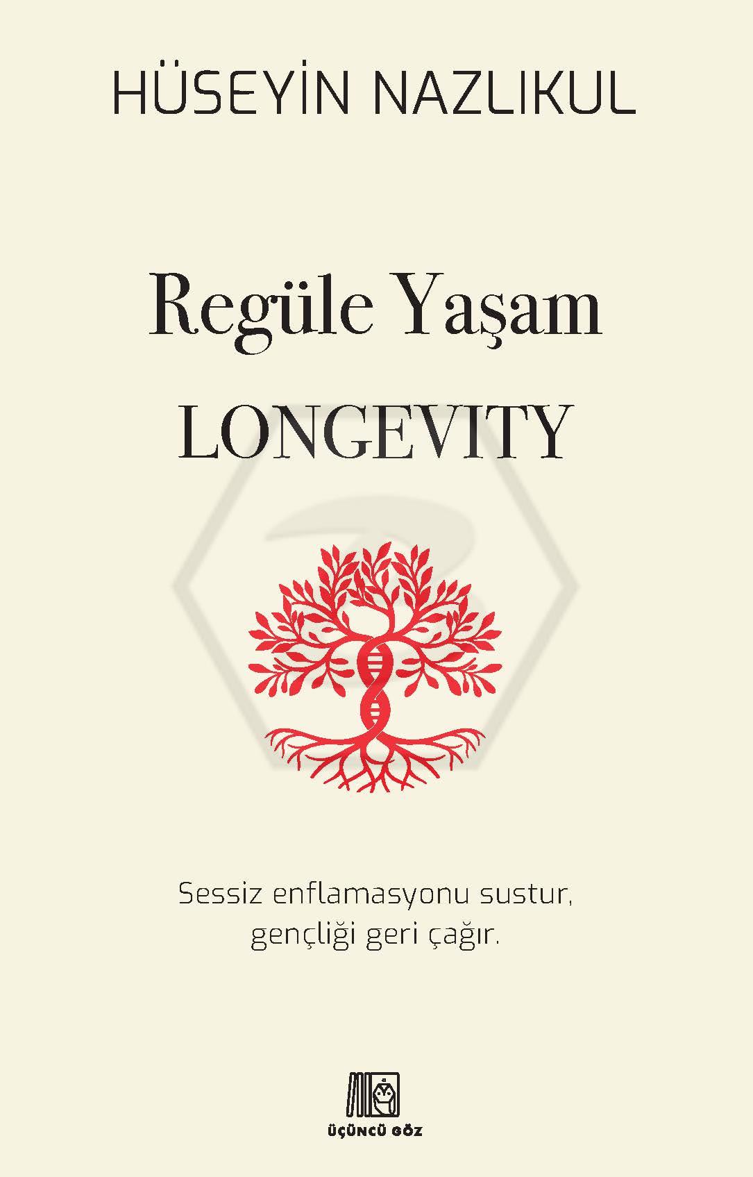 Regüle Yaşam LONGEVITY