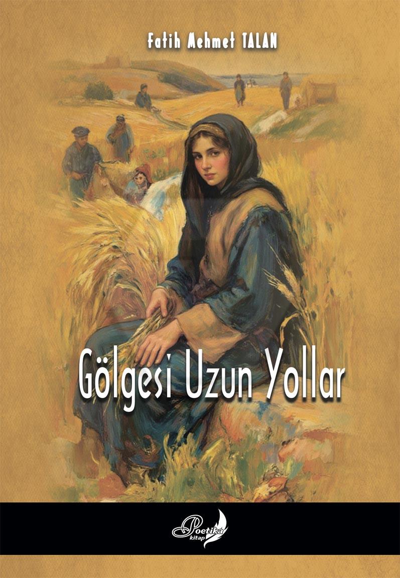 Gölgesi Uzun Yollar