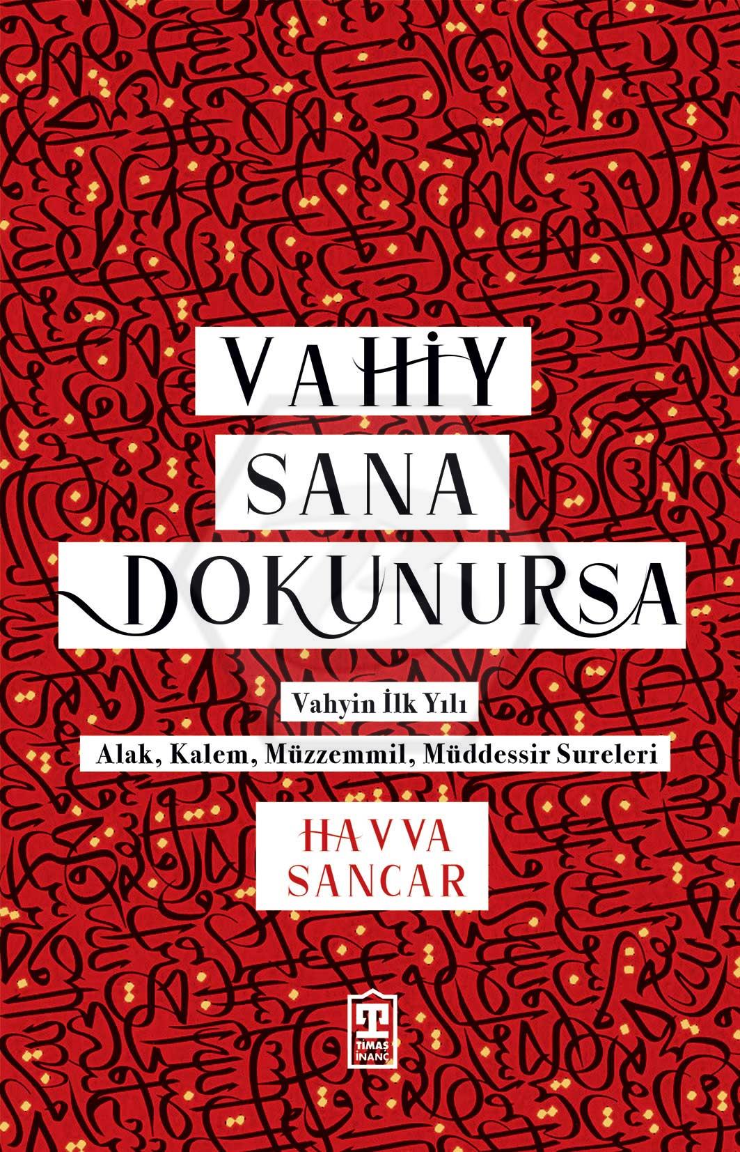 Vahiy Sana Dokunursa