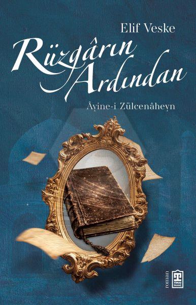 Rüzgarın Ardından Ayine İ Zülcenaheyn