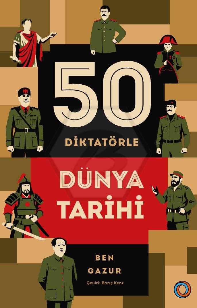 50 Diktatörle Dünya Tarihi