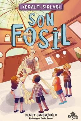 Yeraltı Sırları 2 - Son Fosil