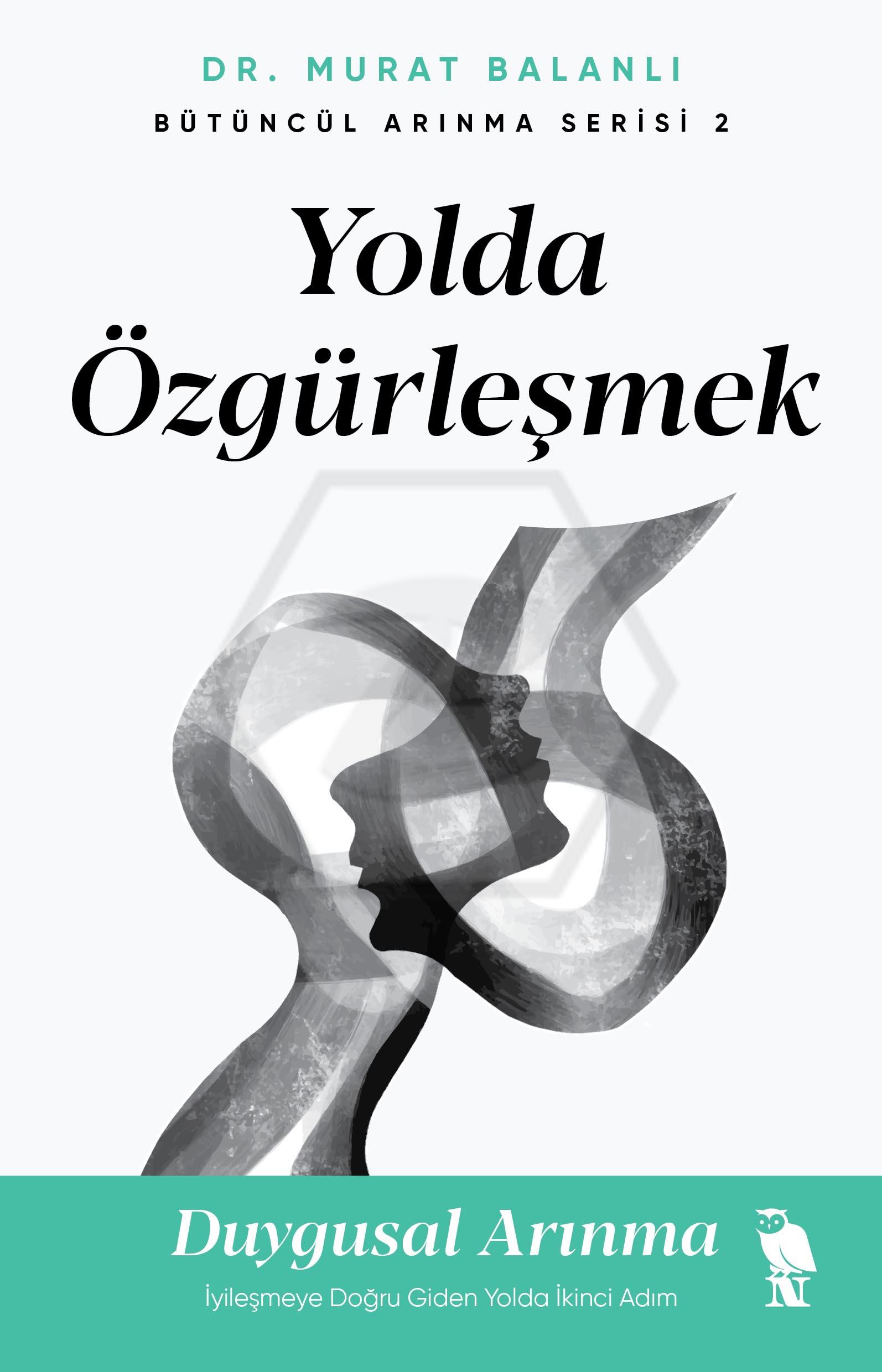 Yolda Özgürleşmek