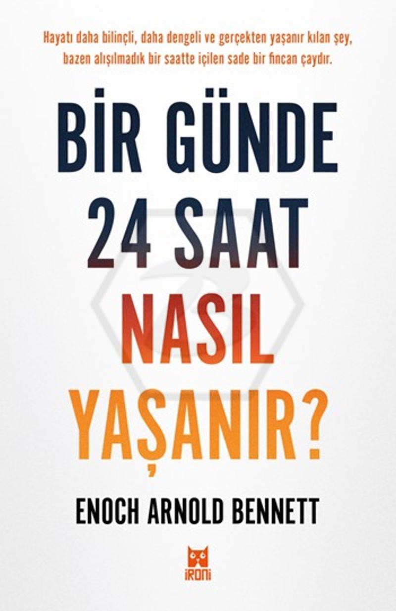 Bir Günde 24 Saat Nasıl Yaşanır?