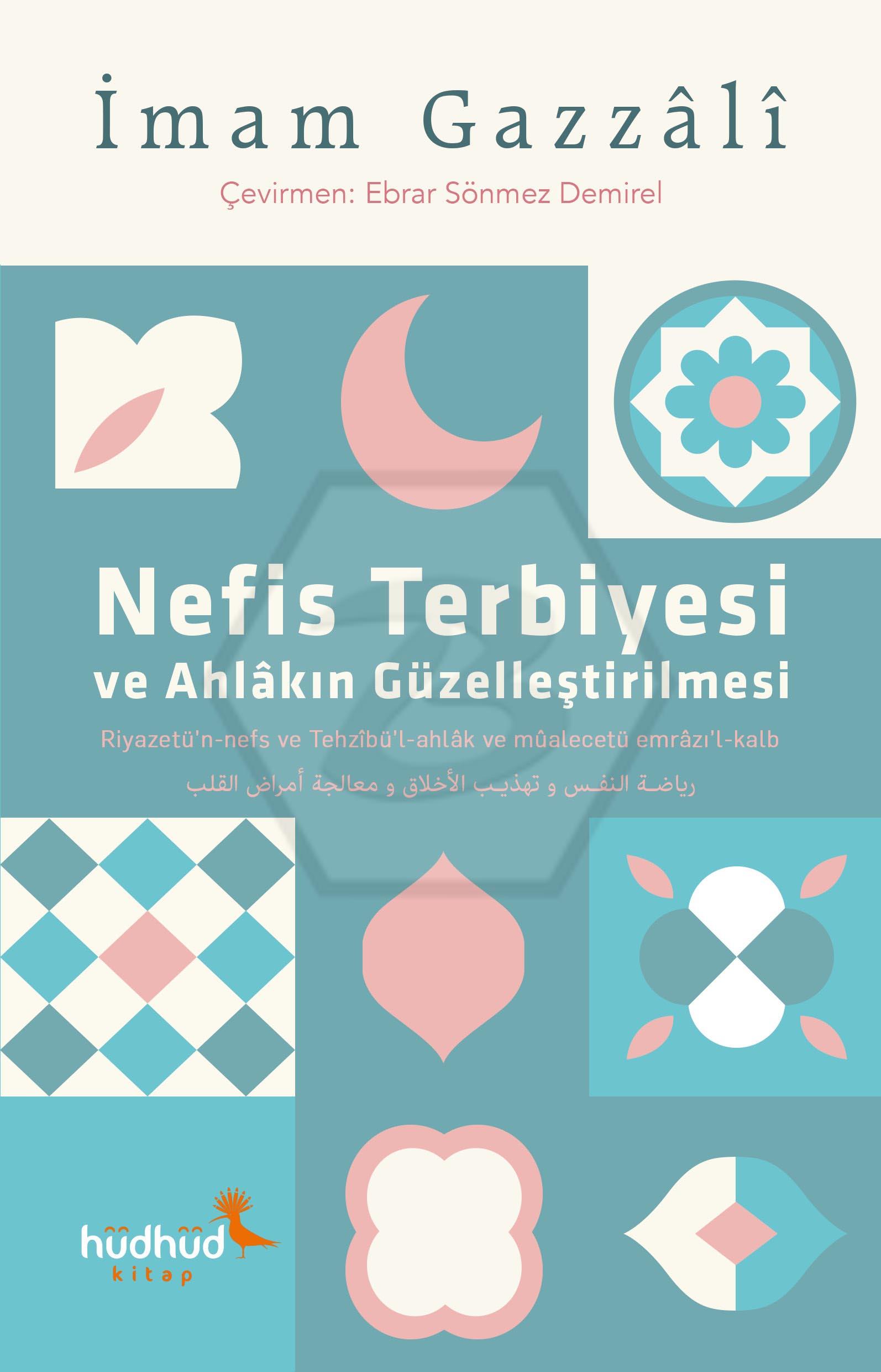 Nefis Terbiyesi ve Ahlâkın Güzelleştirilmesi