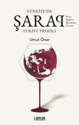 Tükiye de Şarap Turist Profili