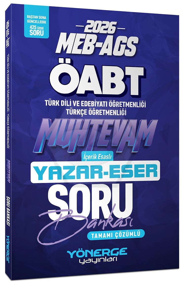 2026 ÖABT MEB-AGS Türk Dili Edebiyatı - Türkçe Öğretmenliği Muhtevam Yazar Eser Soru Bankası Çözümlü