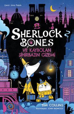 Sherlock Bones ve Kaybolan Sihirbazın Gizemi  