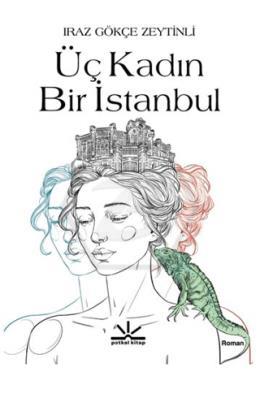 Üç Kadın Bir İstanbul