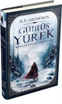 Gümüş Yürek 1 - Kayıp Dünyanın Başlangıcı - Ciltli