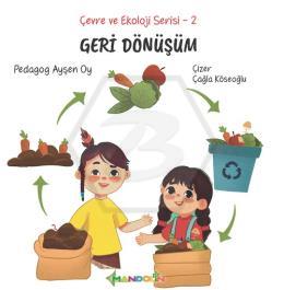 Çevre ve Ekoloji Serisi 2 - Geri Dönüşüm