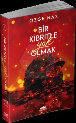 Bir Kibritle Yok Olmak -2 