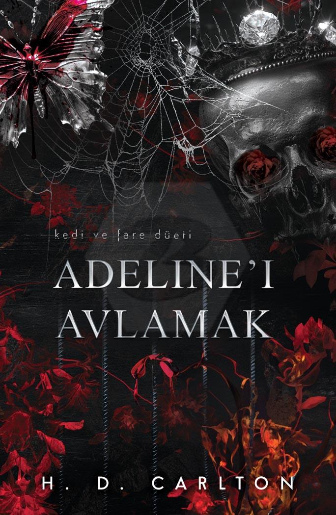 Adeline ı Avlamak (Ciltli)