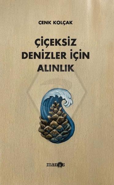 Çiçeksiz Denizler İçin Alınlık
