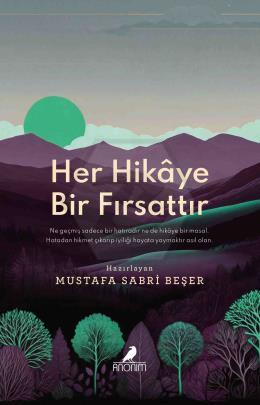 Her Hikâye Bir Fırsattır