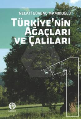 Türkiye nin Ağaç ve Çalıları 1