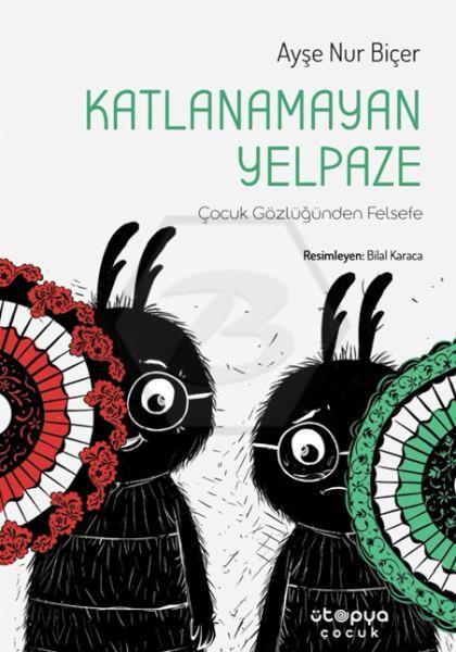 Katlanamayan Yelpaze / Çocuk Gözlüğünden Felsefe