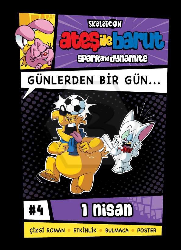 Ateş ile Barut Günlerden Bir Gün 4 - 1 Nisan