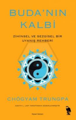 Buda’nın Kalbi Zihinsel ve Sezgisel Bir Uyanış Rehberi
