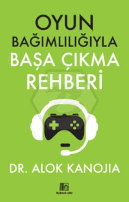 Oyun Bağımlılığıyla Başa Çıkma Rehberi