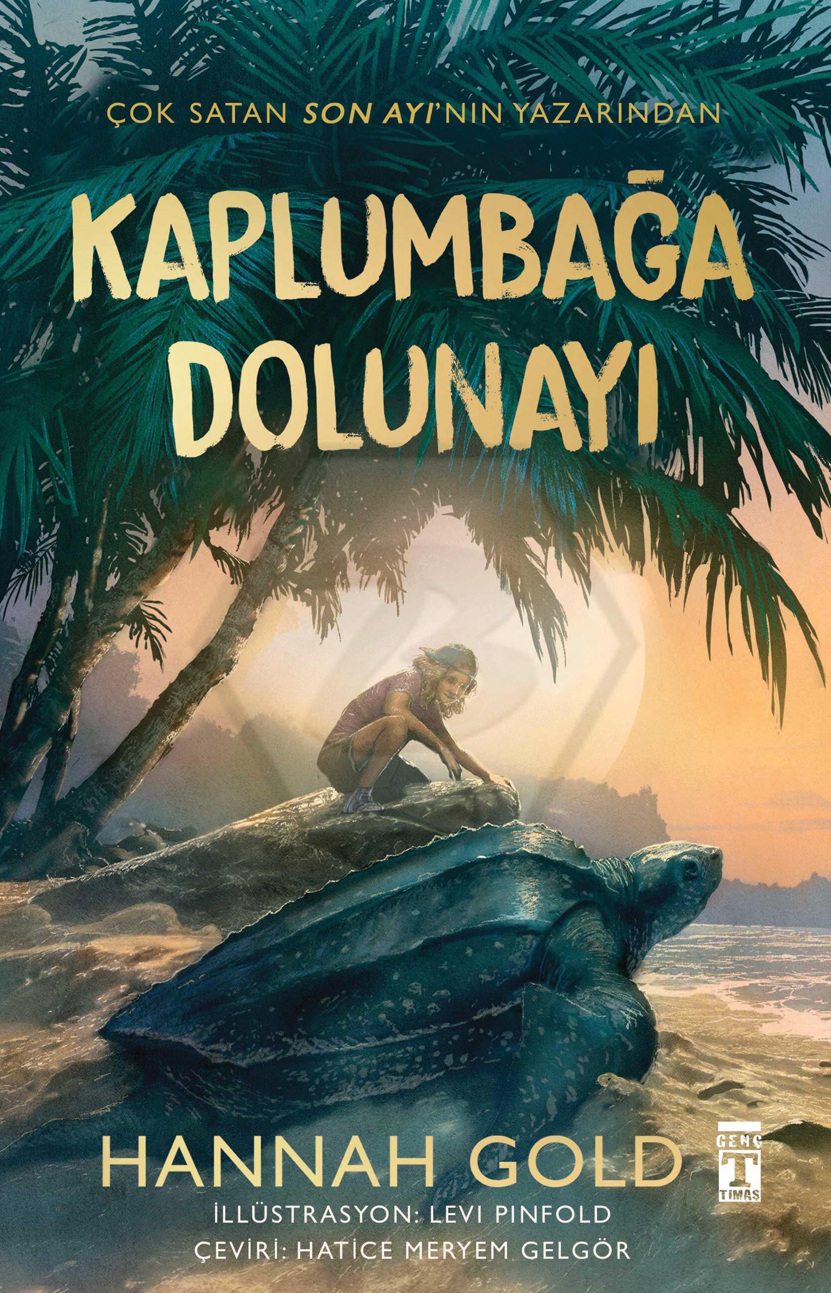 Kaplumbağa Dolunayı (Ciltli)