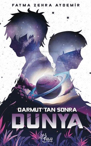 Darmuttan Sonra Dünya