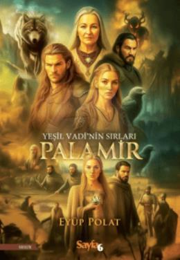 Yeşil Vadi’nin Sırları Palamir