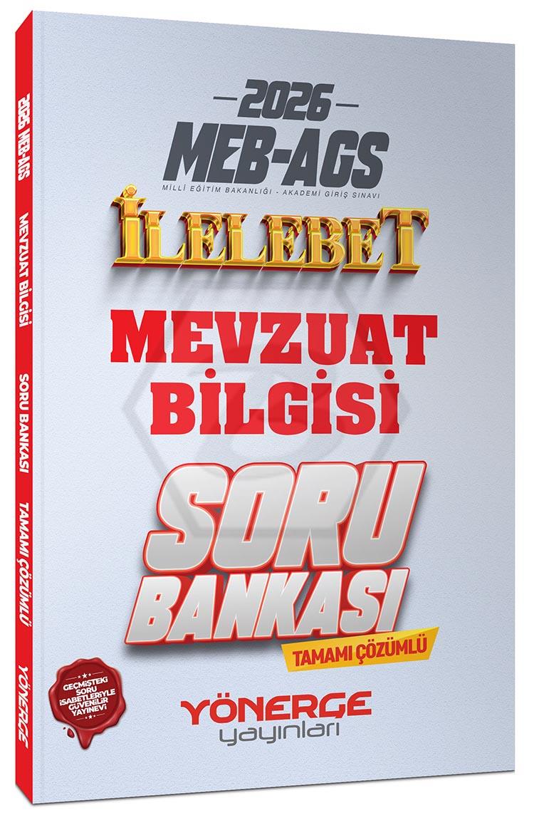 2026 MEB-AGS Mevzuat Bilgisi İlelebet Soru Bankası Çözümlü