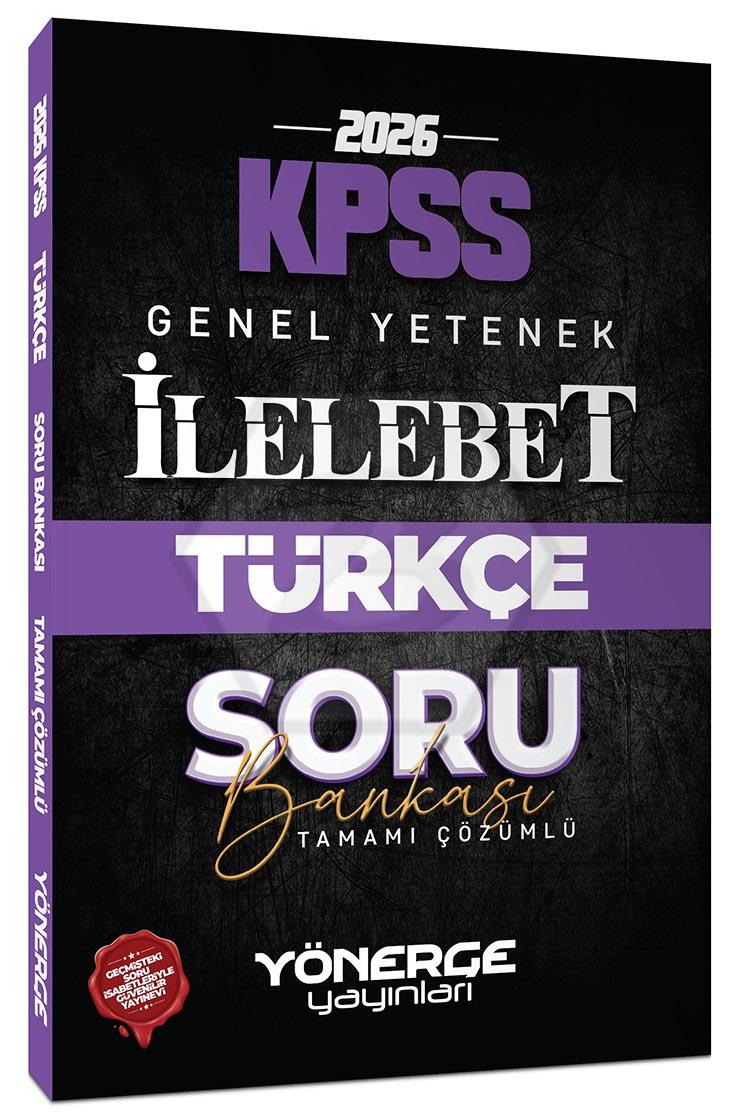 2026 KPSS Türkçe İlelebet Soru Bankası Çözümlü