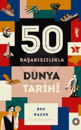 50 Başarısızlıkla Dünya Tarihi