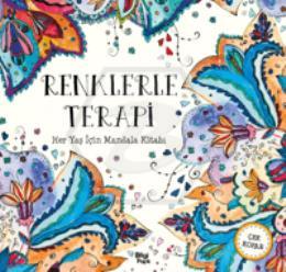 Renklerle Terapi - Her Yaş İçin Mandala