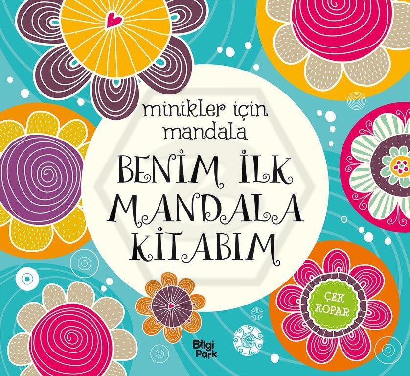 Minikler İçin Mandala - Benim İlk Mandala Kitabım
