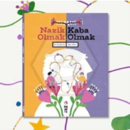 Nazik Olmak / Kaba Olmak