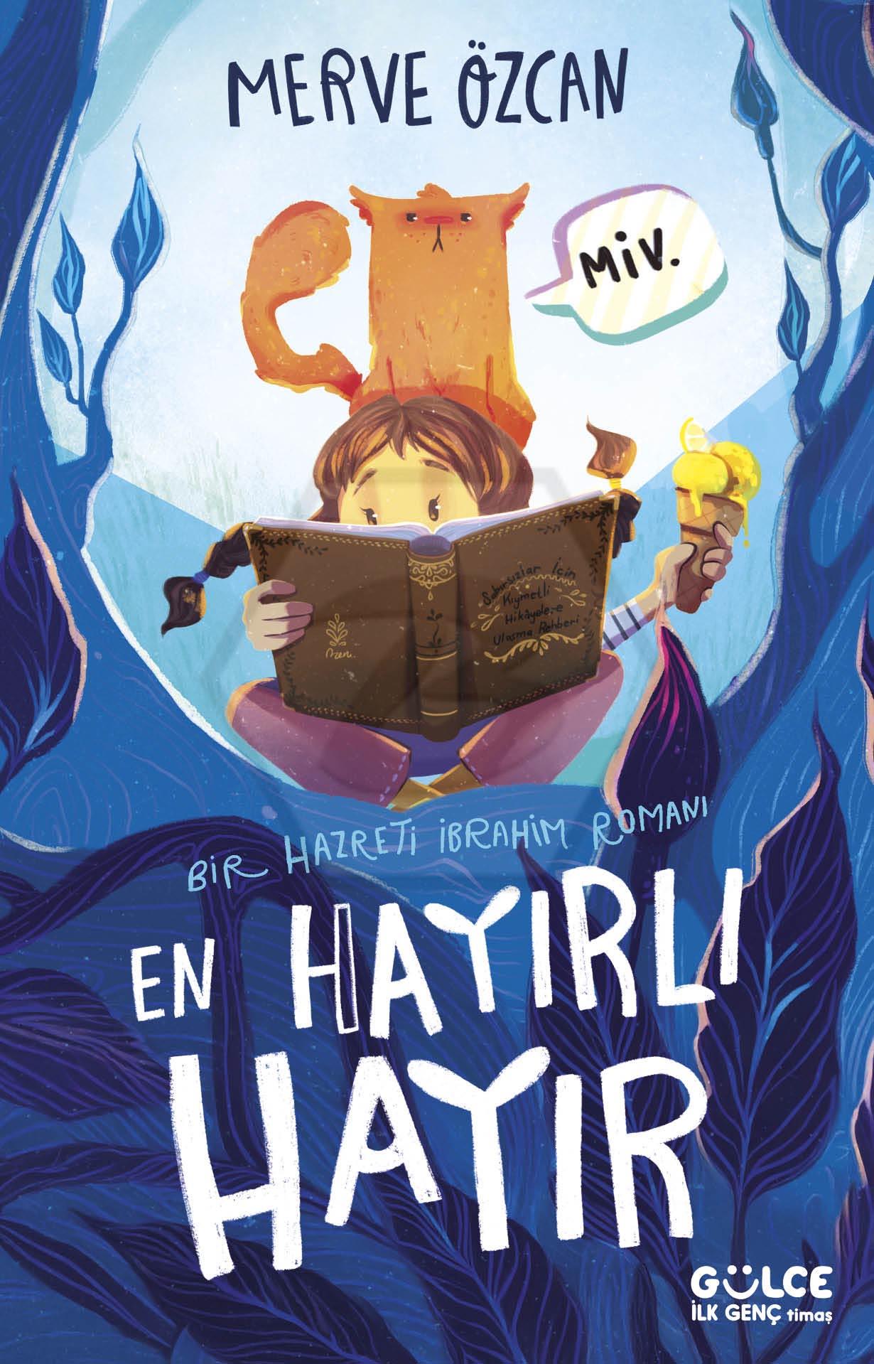 En Hayırlı Hayır & Bir Hazreti İbrahim Romanı