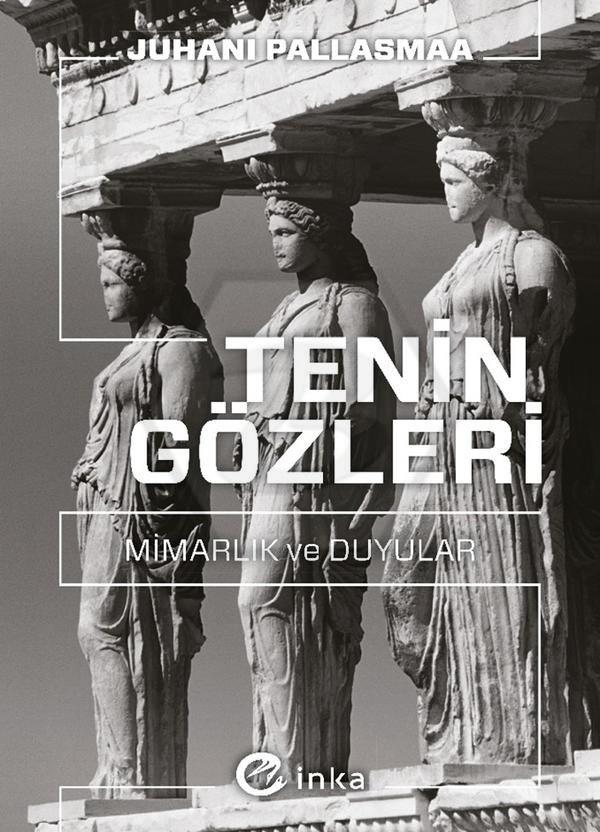 Tenin Gözleri: Mimarlık ve Duyular