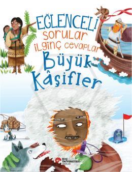Eğlenceli Sorular İlginç Cevaplar – Büyük Kaşifler