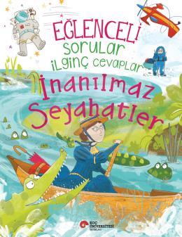 Eğlenceli Sorular İlginç Cevaplar – İnanılmaz Seyahatler